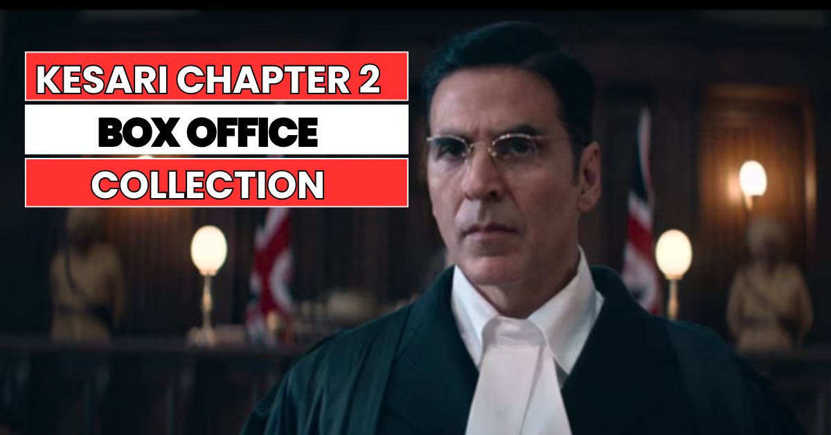 Kesari Chapter 2 Box Office Collection