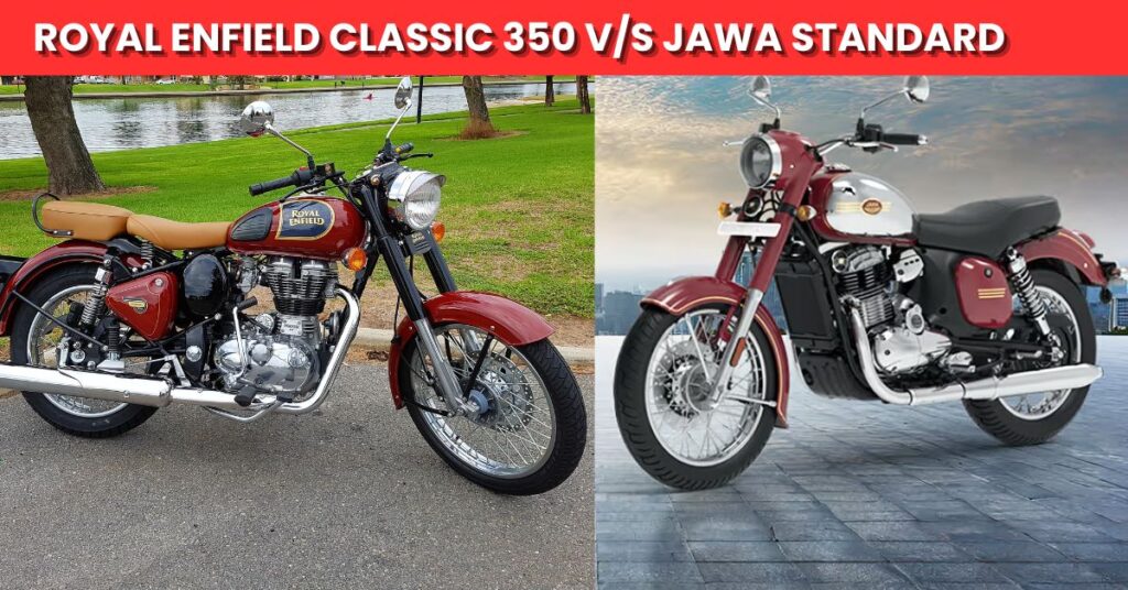 Jawa Standard vs Royal Enfield Classic 350