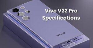Vivo V32 Pro Specifications
