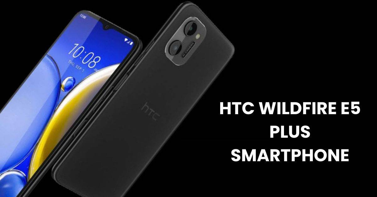 Wildfire E5 Plus
